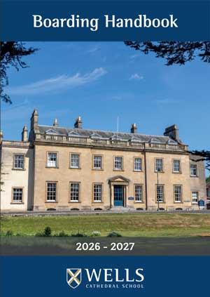 Boarding Handbook 2026 - 2027 WCS Wells Cathedral School Independent Prep Senior Sixth Form Somerset England