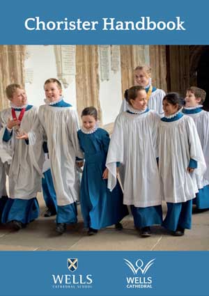 Chorister Handbook 2026 - 2027 WCS Wells Cathedral School Independent Prep Senior Sixth Form Somerset England