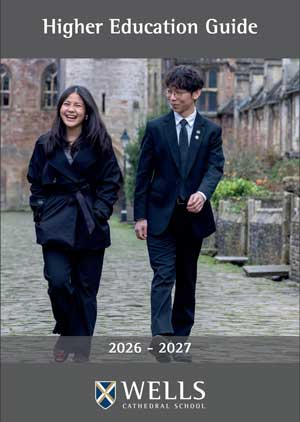 Higher Education Guide WCS Wells Cathedral School Independent Prep Senior Sixth Form Somerset England