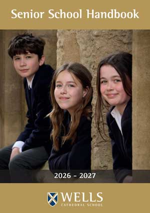 Senior School Handbook 2026-2027 WCS Wells Cathedral School Independent Prep Sixth Form Somerset England
